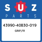 43990-40B30-019 Suzuki Grip,fr 4399040B30019, New Genuine Oem Part. Price: $100.24.