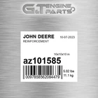AZ101585 Reinforcement Fits John Deere (surplus Open Box) New. Price: $519.36.