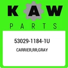 53029-1184-1U Kawasaki Carrier,rr,gray 5302911841U, New Genuine Oem Part. Price: $467.11.